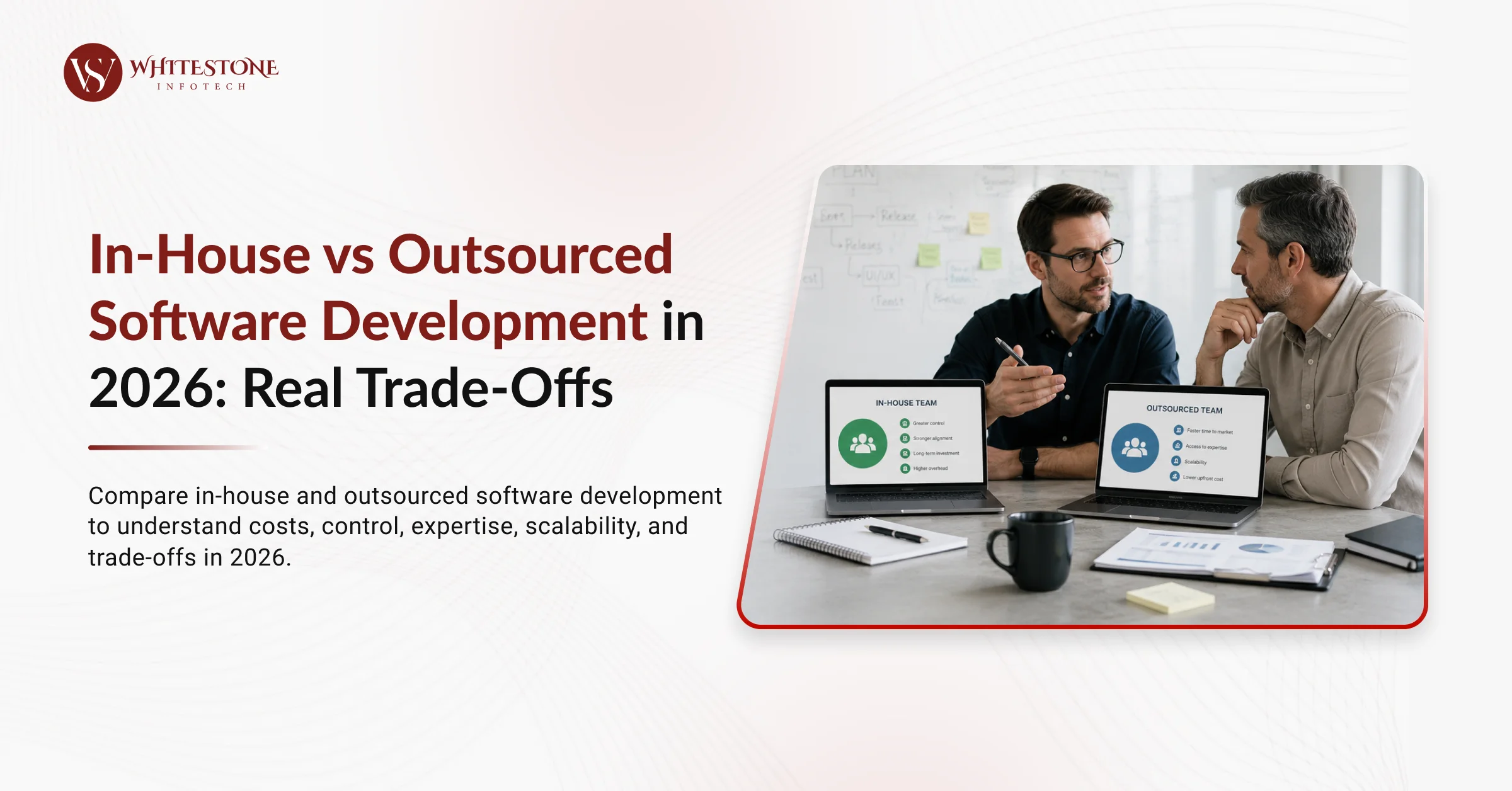 In-House vs Outsourced Software Development in 2026: Real Trade-Offs